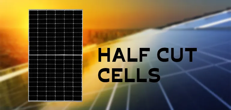half cut solar cell technology